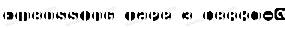 Embossing Tape 3 (BRK)字体转换